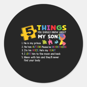 Autistic Son Autism Awareness Support For Mom Dad  Classic Round Sticker