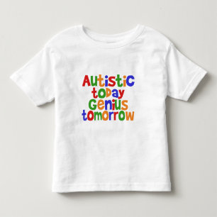 Autistic Today Toddler T-shirt