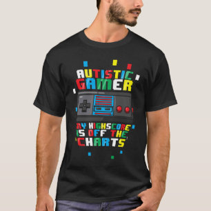 Autistic Video Game  Autism Awareness For Men And  T-Shirt