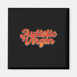 Autistic Virgin Funny Autism Awareness Month Autis Magnet
