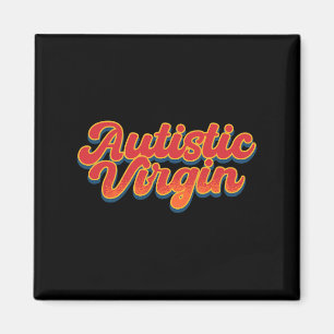 Autistic Virgin Funny Autism Awareness Month Autis Magnet