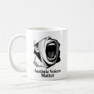 Autistic Voices Matter   B&W Text Scream Design Coffee Mug