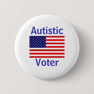 Autistic Voter 2 Inch Round Button