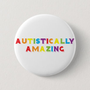 Autistically Amazing 2 Inch Round Button