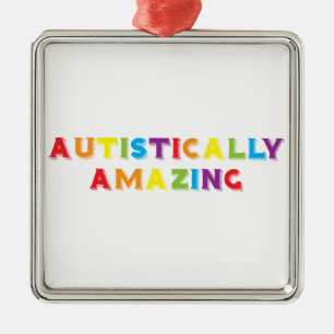 Autistically Amazing Metal Ornament