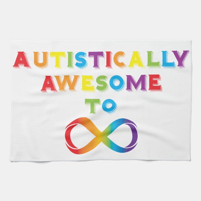 Autistically Awesome To Infinity Kitchen Towel (Horizontal)