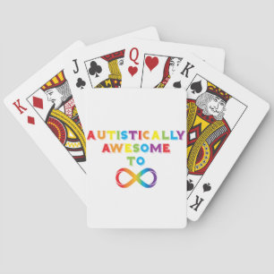 Autistically Awesome To Infinity Playing Cards