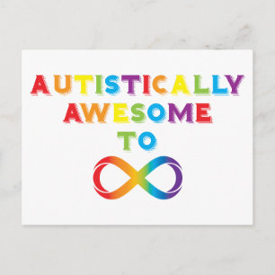 Autistically Awesome To Infinity Postcard