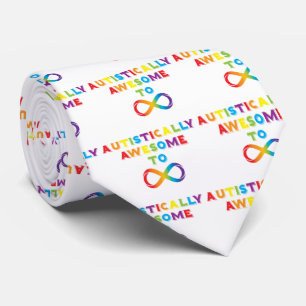 Autistically Awesome To Infinity Tie