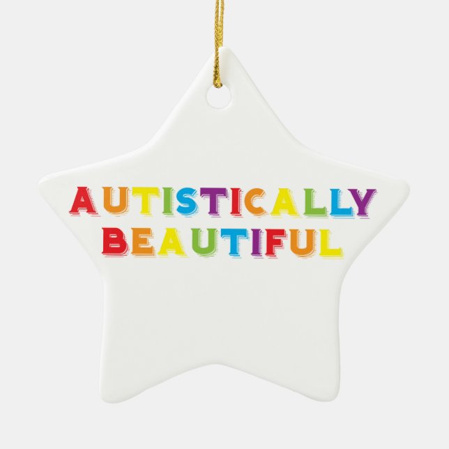 Autistically Beautiful Ceramic Ornament (Front)