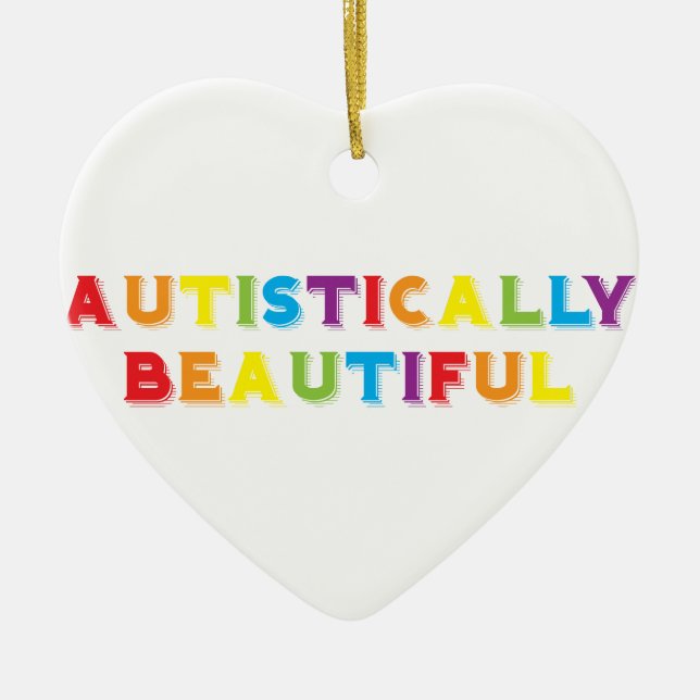 Autistically Beautiful Ceramic Ornament (Front)