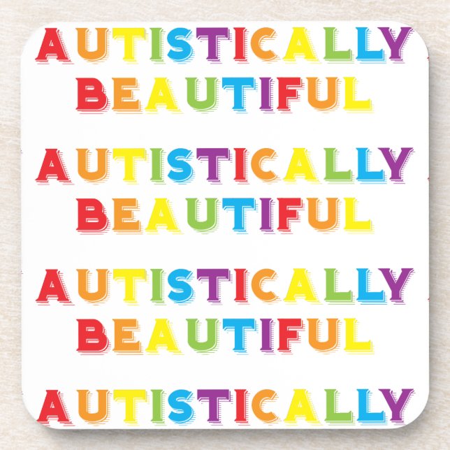 Autistically Beautiful Coaster (Front)