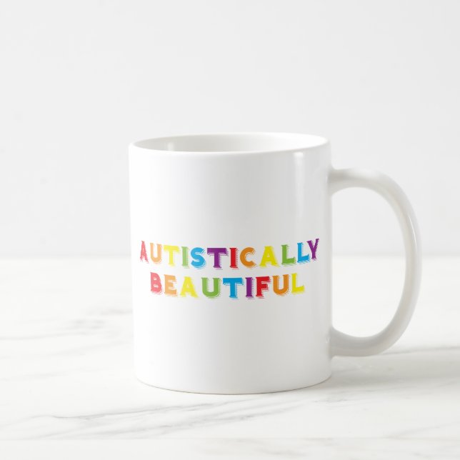 Autistically Beautiful Coffee Mug (Right)