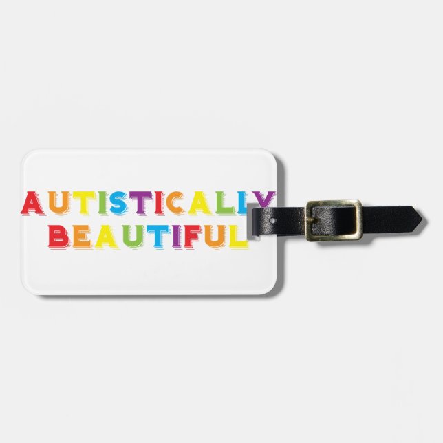 Autistically Beautiful Luggage Tag (Front Horizontal)