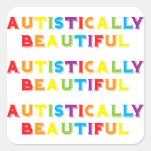 Autistically Beautiful Square Sticker