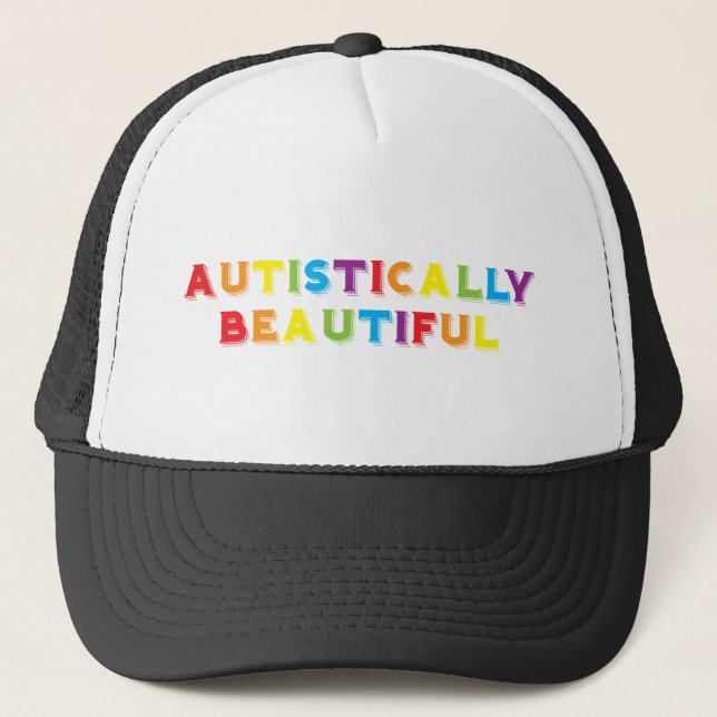 Autistically Beautiful Trucker Hat (Front)
