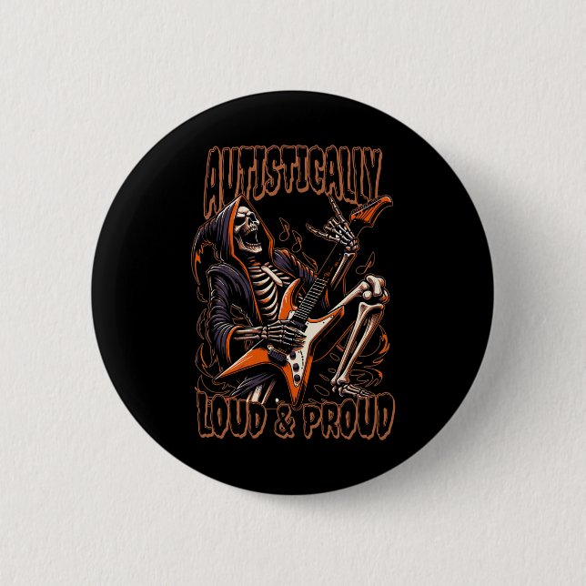 Autistically Loud And Proud – Autism Awareness Fun 2 Inch Round Button (Front)