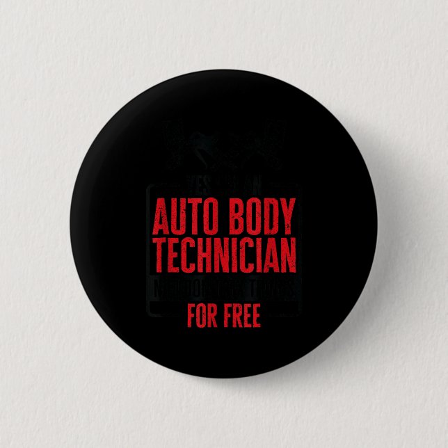 Auto Body Technician Vehicle Repair Car Maintenanc 2 Inch Round Button (Front)