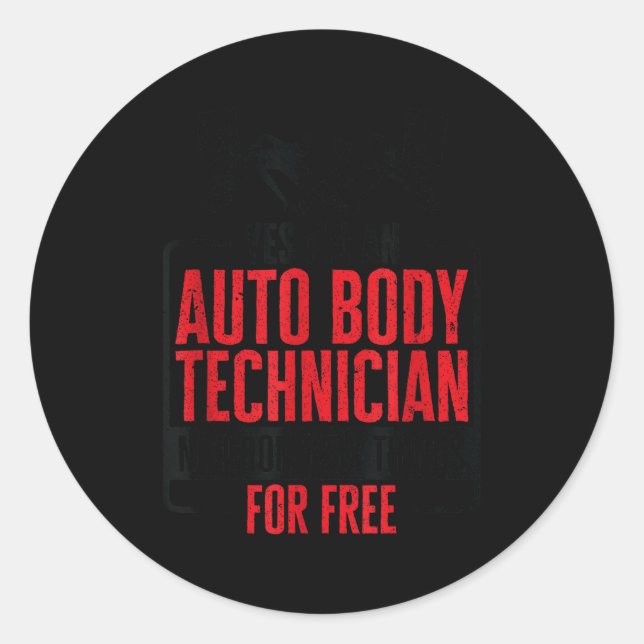 Auto Body Technician Vehicle Repair Car Maintenanc Classic Round Sticker (Front)