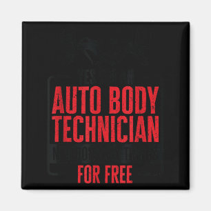 Auto Body Technician Vehicle Repair Car Maintenanc Magnet
