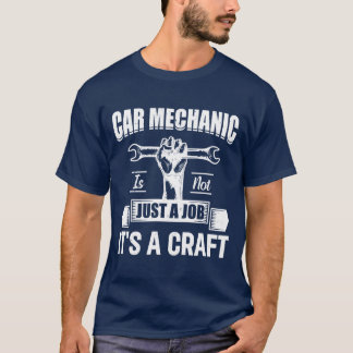 Auto Mechanic Car Mechanic Is Not Just A Job It T-Shirt