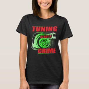 Auto Tuner Outfit Car Mechanic Racing Car Tuning S T-Shirt