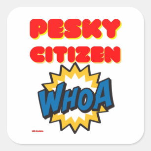 autocollant carré "PESKY CITIZEN"