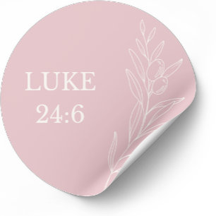 Autocollant chrétien Pâques Luke 24:6 – Il est res