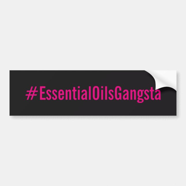Autocollant de Bumber de #essentialoilsgangsta (Devant)