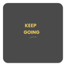 Autocollant de citation motivationnel « Continuez