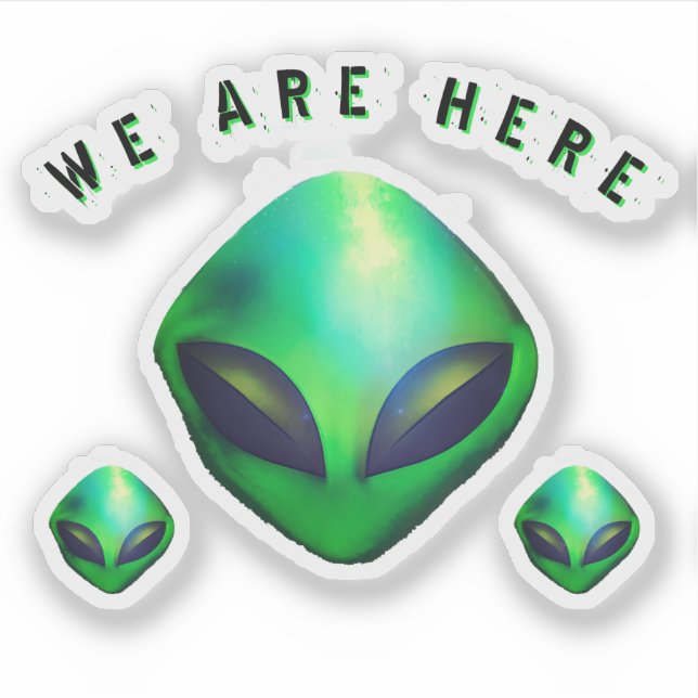 Autocollant de tête d'alien vert "Nous sommes ici" (Devant)