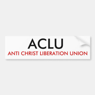AUTOCOLLANT DE VOITURE ACLU, ANTI UNION DE LIBÉRATION DU CHRIST