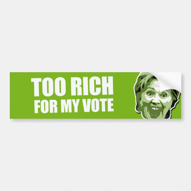 Autocollant De Voiture Adhésif pour pare-chocs trop riche de Hillary (Devant)