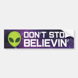 Autocollant De Voiture Aliens "N'arrêtez pas de croire" Bumper Sticker