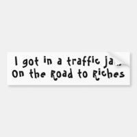 Amusant je suis dans un embouteillage sur la route