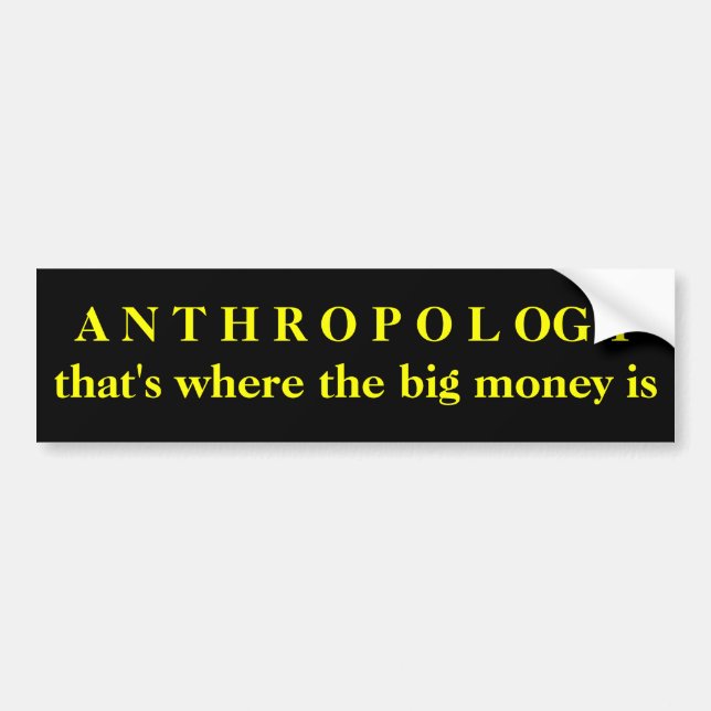 Autocollant De Voiture Anthropologie - qui est où le grand argent est (Devant)
