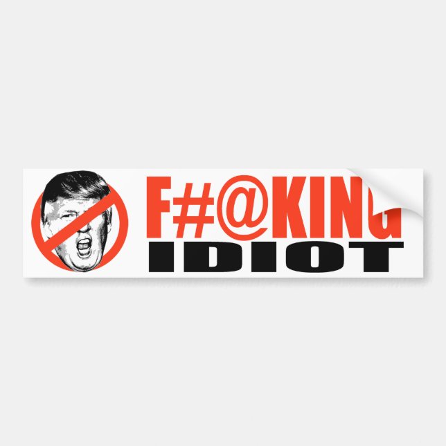 Autocollant De Voiture Anti-Atout - idiot de F-ing - .png (Devant)