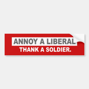 AUTOCOLLANT DE VOITURE ANTI-OBAMA- ENNUYEZ UN LIBÉRAL. REMERCIEZ UN