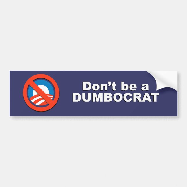 Autocollant De Voiture Anti-Obama - ne soyez pas un dumbocrat (Devant)
