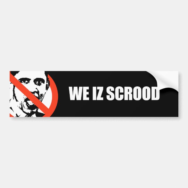 Autocollant De Voiture Anti-Obama - nous scrood d'iz (Devant)