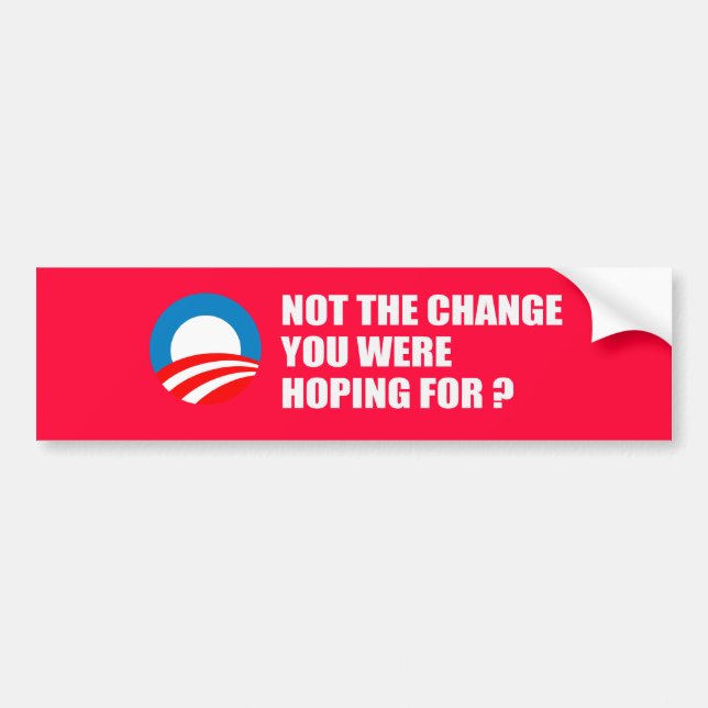 Autocollant De Voiture Anti-Obama - PAS le CHANGEMENT que VOUS ESPÉRIEZ (Devant)