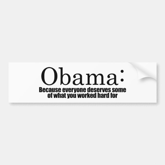 Autocollant De Voiture Anti-Obama - puisque chacun mérite votre argent (Devant)