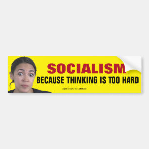 Autocollant De Voiture AOC Socialisme Parce Que Penser Est Trop Dur