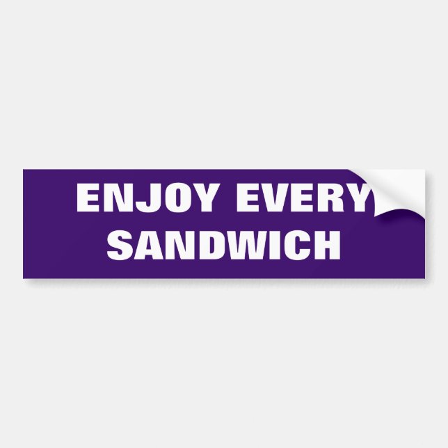 AUTOCOLLANT DE VOITURE APPRÉCIEZ CHAQUE SANDWICH (Devant)
