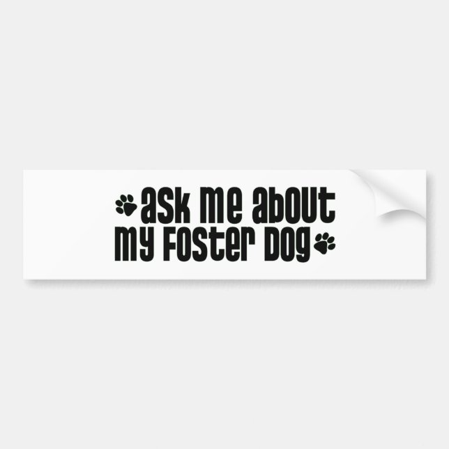 Autocollant De Voiture askmeaboutmyfosterdog (Devant)