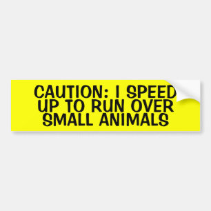 AUTOCOLLANT DE VOITURE ATTENTION : J'AI RAPIDEMENT L'IMPRESSION DE COURIR