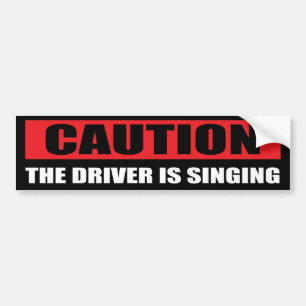 Autocollant De Voiture Attention ! Le conducteur chante