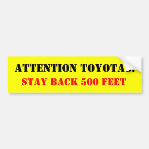 Autocollant De Voiture Attention Toyotas : , Restez de retour 500 pieds