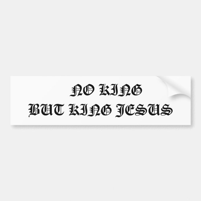 Autocollant De Voiture aucun roi mais roi Jésus, adhésif pour pare-chocs (Devant)