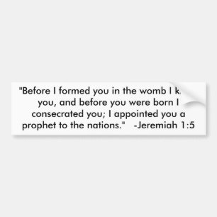 Autocollant De Voiture "Avant que je vous ai formés dans l'utérus je vous
